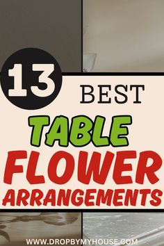 the 13 best table flower arrangements for tables and flowers in your home or office are easy to do