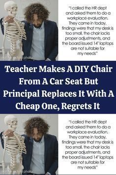 a man with long curly hair is holding a skeleton in his hands and the caption reads, teacher makes a diy chair from a car seat but principals replaces it with a cheap one