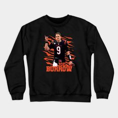 Joe Burrow - Cincinnati Bengals - quaterback - 9 -- Choose from our vast selection of crewneck sweatshirts to match with your favorite design to make the perfect custom graphic crewneck sweatshirt. Pick your favorite: Crewneck Sweatshirt or Lightweight Crewneck Sweatshirt. Customize your color! For men and women. Fleece Sweatshirt With Graphic Print And Crew Neck, Graphic Print Crew Sweatshirt For Sports Events, Fan Apparel Sweatshirt With Ribbed Cuffs And Crew Neck, Casual Crew Neck Sweatshirt For Fans, Fan Apparel Sweater With Letter Print, Crew Neck Graphic Print Sweatshirt For Sports Events, Casual Crew Neck Sweatshirt For Fan Merchandise, Fall Fan Gear Sweatshirt With Crew Neck, Fan Apparel Sweatshirt With Relaxed Fit Crew