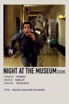 the poster for night at the museum is shown in black and white, with an image of a man running