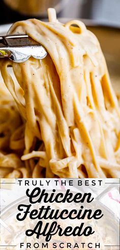 the best chicken fettuccine alfredo from scratch is served on a plate with a fork