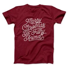 Merry Christmas Ya Filthy Animal Funny Movie Men/Unisex T-Shirt Cardinal | Funny Shirt from Famous In Real Life Buzz Your Girlfriend Woof, Merry Christmas Ya Filthy Animal, Animal Funny, Ya Filthy Animal, Filthy Animal, Funny Graphic Tees, Funny Movies, Funny Tees, Family Christmas