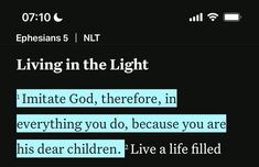 the text on the screen reads, living in the light imitate god, there's in everything you do, because you are his dear children live a life filled