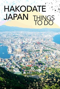 the cover of hakodate japan's things to do book, with an image of a city in the background