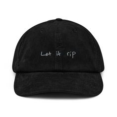 Let It Rip Embroidered Hat. 100% cotton corduroy Soft, unstructured crown with a cotton twill sweatband and taping. Adjustable buckle. This product is made especially for you as soon as you place an order, which is why it takes us a bit longer to deliver it to you. Making products on demand instead of in bulk helps reduce overproduction, so thank you for making thoughtful purchasing decisions! Corduroy Hat With Embroidered Logo For Streetwear, Embroidered Logo Corduroy Hat For Streetwear, Streetwear Corduroy Hat With Embroidered Logo, Adjustable Corduroy Baseball Cap For Streetwear, Let It Rip, Embroidered Hat, Embroidered Hats, Trucker Cap, Cotton Twill