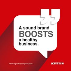 a white speech bubble with the words, a sound brand boots a healthy business on it