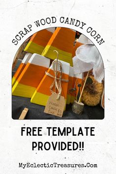 there is a sign that says scrap wood candy corn free template provided on the front