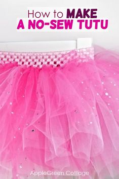 a pink tutu with the words how to make a no sew tutu