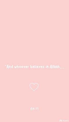 a pink background with a white heart and the words, and whoever believe in allah