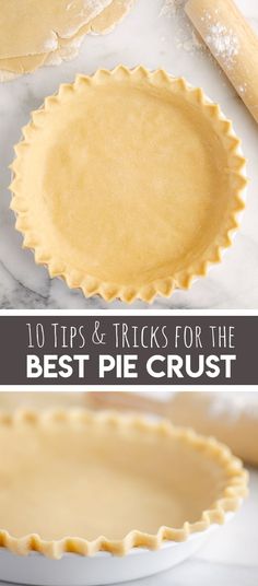 pie crusts on a table with the words 10 tips and tricks for the best pie crust