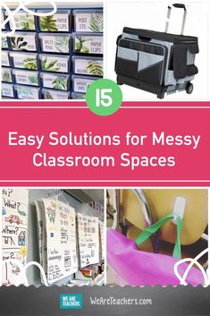 the top 15 easy solution for messy classroom spaces