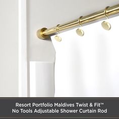 a white shower curtain with gold hardware hanging from it's side and the words resort portillo malves twist & fit no tools adjustable shower curtain curtain rod