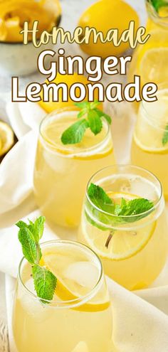 homemade ginger lemonade in glasses with mint garnish on the rim and text overlay that reads homemade ginger lemonade