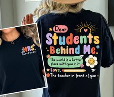 a woman wearing a t - shirt that says dear students behind me