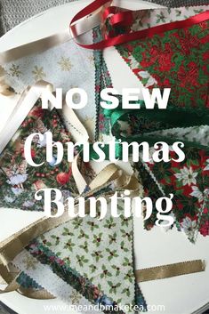 no sew christmas bunting on a white plate with red and green ribbons around it