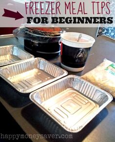 freezer meal tips for beginners on the counter with baking tins and containers