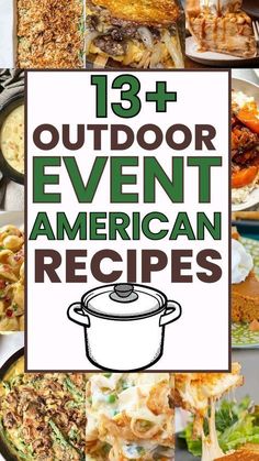 an outdoor event with the words, 13 + outdoor american recipes on it's cover