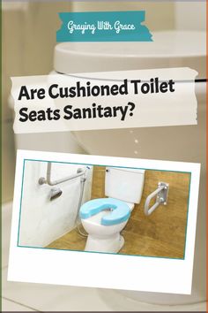 there are two pictures with the words are cushioned toilet seats sanitary?