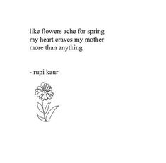 a quote from rupi kaur about flowers