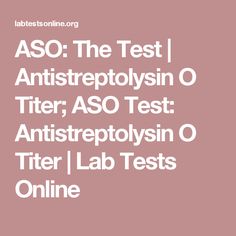 the text reads aso the test i antisteopylsin o titer, aso test antistroptycin o