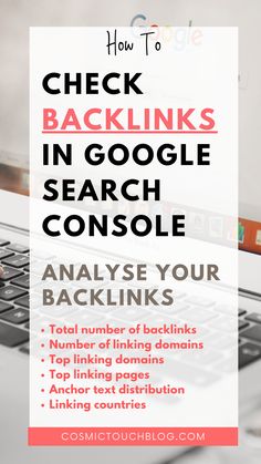 a person typing on a laptop with the text how to check backlinks in google search console