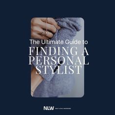 the ultimate guide to finding a personal style