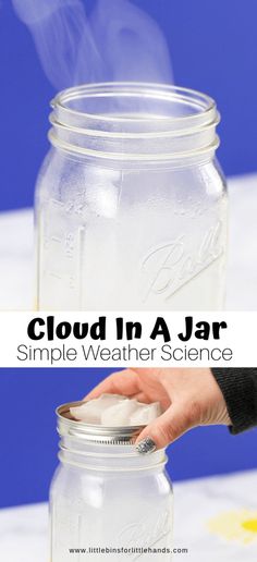 Cloud In A Jar Science Project, Camping Themed Science Experiments, Weather Writing Activities, Cloud Stem Activities, Weather Themed Snacks, Water Cycle Experiments For Kids, Steam Experiments For Kids, Nature Science Experiments, Weather Stem Activities