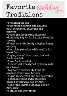 a birthday list with the words, favorite birthday traditions