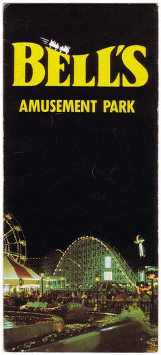 an advertisement for the bell's amusement park at night