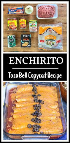 enchiritoo taco bell copycat recipe with ingredients on the table and in the background