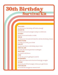 the 30th birthday survival kit is shown in orange, yellow and blue stripes with words on it