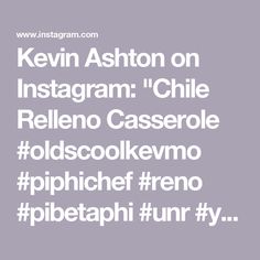 the words kevin ashton on instagramm'chile rellen casserole