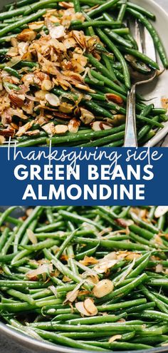 green beans and almonds in a pan with the words, thanksgiving side green beans almondine