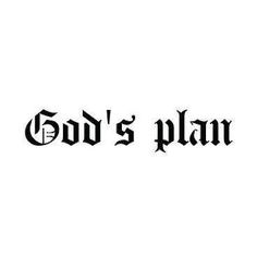 the word god's plan written in black ink