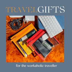 there are many items on the table with words that read travel gifts for the workaholic traveler