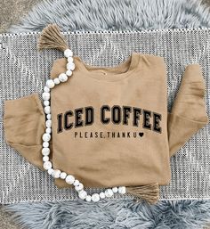 These are made to order! Please allow around 7-10 business days for these to ship to you! Printed on unisex independent sweatshirt. Coffee Shop Sweatshirts, Iced Coffee Sweatshirt, Trendy Coffee-colored Screen Print T-shirt, Trendy Coffee Cotton T-shirt, Coffee Crew Neck Graphic T-shirt, Fall Mood Board, Coffee Sweatshirt, Fall Design, Jean Leggings