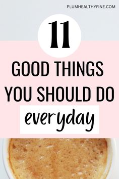 Here are 11 good things to do everyday for a happy and healthy life | things to do every day | daily habits to start | good habits to follow | things you should do every day | daily habits to improve your life | simple daily routine | habits + routine Things To Do Everyday, Simple Daily Routine, Habits Routine, Habits To Improve Your Life, Daily Routine Habits, Goals 2024, Habits To Start, Hygge Life, Life Changing Habits