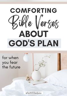 a bed with the words comforting bible verses about god's plan