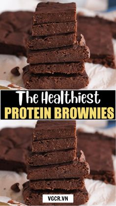 chocolate brownies stacked on top of each other with the words, the healthist protein brownies