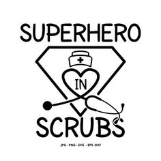 a black and white image with the words superhero in scrubs on it's side