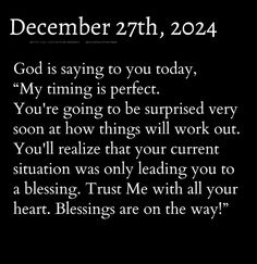 a black and white photo with the words,'december 27 th, 2014 god is saying