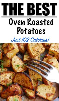 the best oven roasted potatoes just 10 calories and they're ready to eat