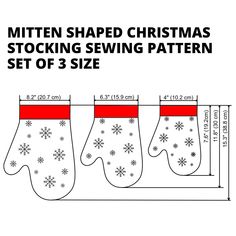 the mitten shaped christmas stocking pattern is shown in three sizes and has snowflakes on it