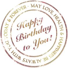 a happy birthday to you stamp on a white background