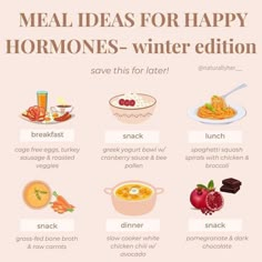 a poster with the words, meal ideas for happy hormones - winter edition