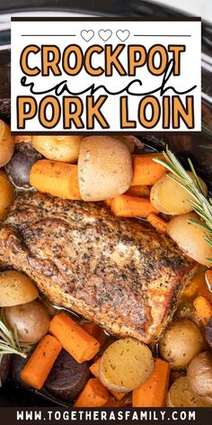 crockpot pork loin with potatoes and carrots in a slow cooker