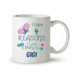 a white coffee mug with the words i have 12 reasons, i love being a grandma