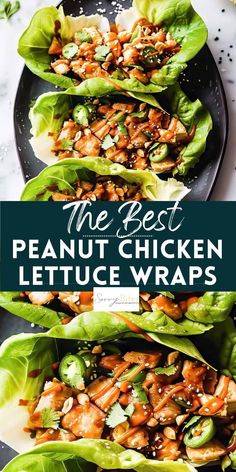 the best peanut chicken lettuce wraps on a black plate with text overlay