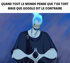 a cartoon character with blue hair and yellow eyes in front of the caption that reads, quand tout le monde pense que sef ques que tats tort mais google dit