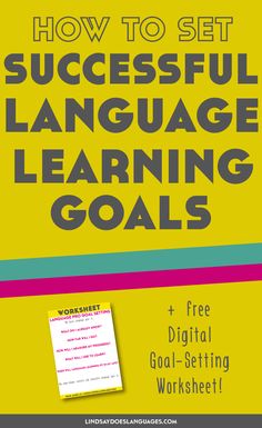 the book how to set successful language learning goals with free digital goal - setting worksheet